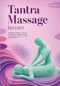 Tantra Massage lernen