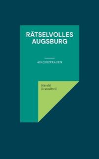 Rätselvolles Augsburg