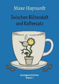 Zwischen Blütenduft und Kaffeesatz