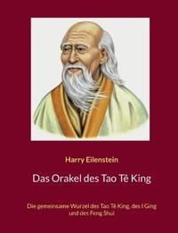 Das Orakel des Tao Tê King