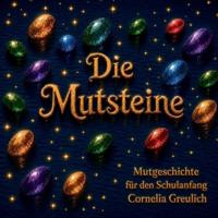 Die Mutsteine