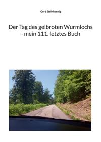 Der Tag des gelbroten Wurmlochs - mein 111. letztes Buch