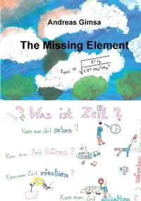 The Missing Element