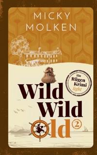 Wild Wild Old