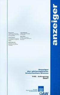 Anzeiger Der Philosphisch-Historischen Klasse 142. Jahrgang 2007