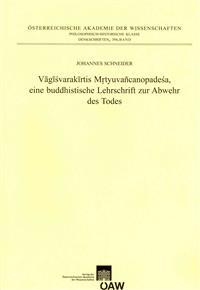 Vagisvarakirtis Mrtyuvancanopadesa, eine buddhistische Lehrschrift zur Abwehr des Todes