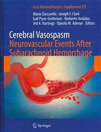 Cerebral Vasospasm: Neurovascular Events After Subarachnoid Hemorrhage