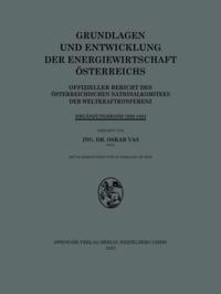 Grundlagen und Entwicklung der Energiewirtschaft Österreichs