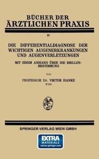 Bokomslag för "Die Differentialdiagnose der Wichtigen Augenerkrankungen und Augenverletzungen"