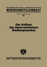 Der Aufbau des Österreichischen Siedlungswerkes