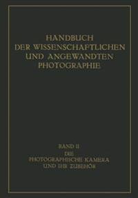 Die Photographische Kamera und ihr Zubehör
