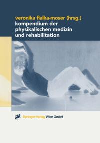 Kompendium der Physikalischen Medizin und Rehabilitation