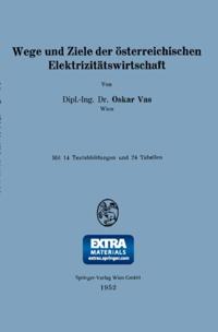 Wege und Ziele der österreichischen Elektrizitätswirtschaft