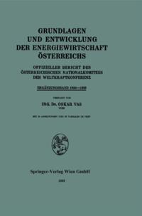 Offizieller Bericht des Österreichischen Nationalkomitees der Weltkraftkonferenz