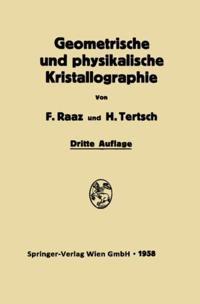 Geometrische und physikalische Kristallographie