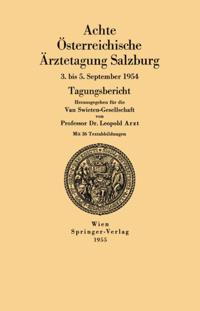 Achte Österreichische Ärztetagung Salzburg