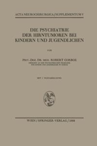 Die Psychiatrie der Hirntumoren bei Kindern und Jugendlichen