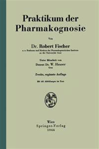 Praktikum der Pharmakognosie