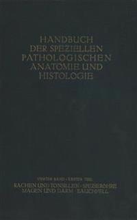 Rachen und Tonsillen; Speiseröhre; Magen und Darm; Bauchfell