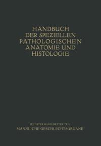 Handbuch der speziellen pathologischen Anatomie und Histologie