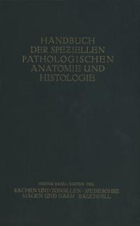 Rachen und Tonsillen; Speiseröhre; Magen und Darm; Bauchfell