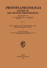 Die Amitose der Tierischen und Menschlichen Zelle