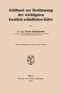Schlüssel zur Bestimmung der wichtigsten forstlich schädlichen Käfer