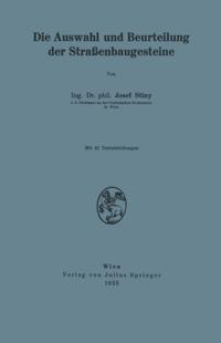 Die Auswahl und Beurteilung der Straßenbaugesteine