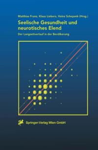 Seelische Gesundheit und neurotisches Elend