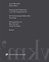 Lagerung und Schmierung von Verbrennungsmotoren