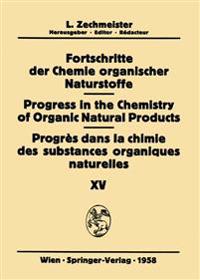 Fortschritte der Chemie organischer Naturstoffe / Progress in the Chemistry of Organic Natural Products / Progrès dans la Chimie des Substances Organiques Naturelles