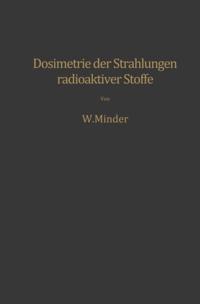 Dosimetrie der Strahlungen radioaktiver Stoffe