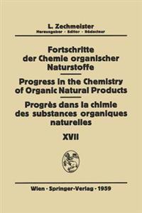 Fortschritte der Chemie Organischer Naturstoffe / Progress in the Chemistry of Organic Natural Products / Progrès dans la Chimie des Substances Organiques Naturelles