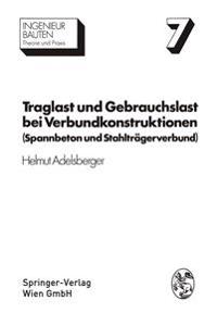 Traglast und Gebrauchslast bei Verbundkonstruktionen
