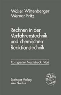 Rechnen in der Verfahrenstechnik und chemischen Reaktionstechnik