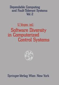 Dependable Computing and Fault-Tolerant Systems