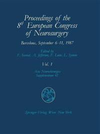 Proceedings of the 8th European Congress of Neurosurgery Barcelona, September 6–11, 1987