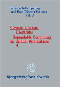 Dependable Computing for Critical Applications 4
