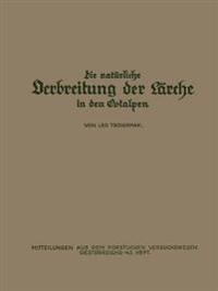 Die Natürliche Verbreitung der Lärche in den Ostalpen
