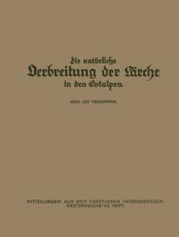 Die Natürliche Verbreitung der Lärche in den Ostalpen