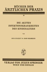 Die Akuten Infektionskrankheiten des Kindesalters