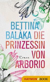 Die Prinzessin von Arborio