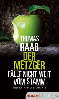 Der Metzger fällt nicht weit vom Stamm