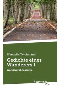 Gedichte eines Wanderers I