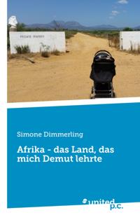 Afrika - das Land, das mich Demut lehrte