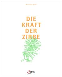 Die Kraft der Zirbe