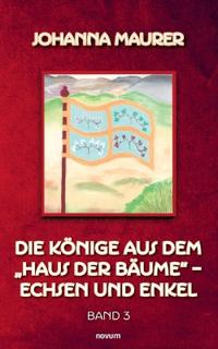 Die Könige aus dem "Haus der Bäume" - Echsen und Enkel