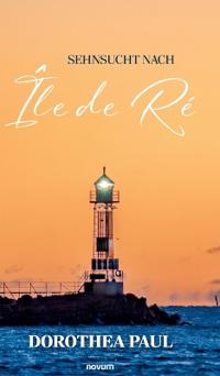 Sehnsucht nach Île de Ré
