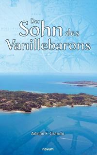 Der Sohn des Vanillebarons