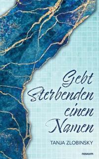 Gebt Sterbenden einen Namen
